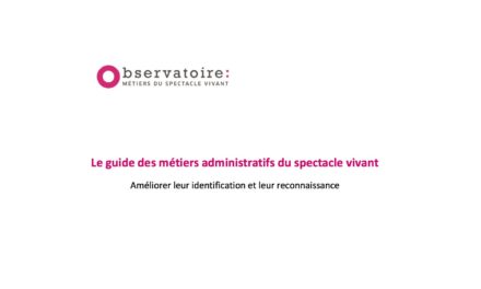 Un guide des métiers administratifs du spectacle vivant
