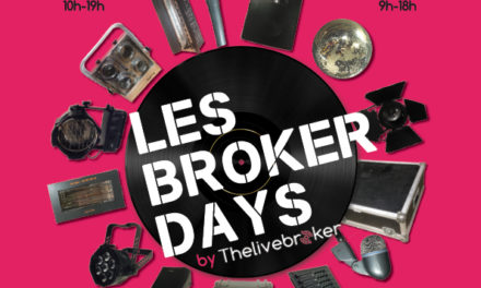 LA BRADERIE LES BROKER DAYS les 25 et 26 Mars