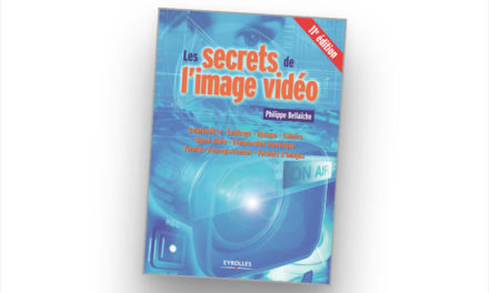 LES SECRETS DE L’IMAGE VIDÉO