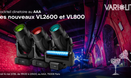 PRÉSENTATION VARI-LITE VL2600 ET VL800 le 14 Mai 2018