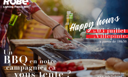 Le 3 juillet, Happy Hours chez Robe Lighting France
