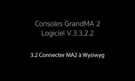 3.2 : Connecter MA2 à Wysiwyg
