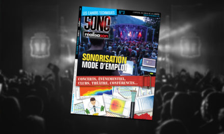 Cahier Technique : Sonorisation, mode d’emploi