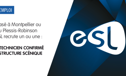 ESL recrute un ou une Technicien(ne) confirmé(e) structure scénique