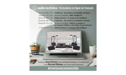 Audio-Technica France organise des séminaires et des formations en ligne