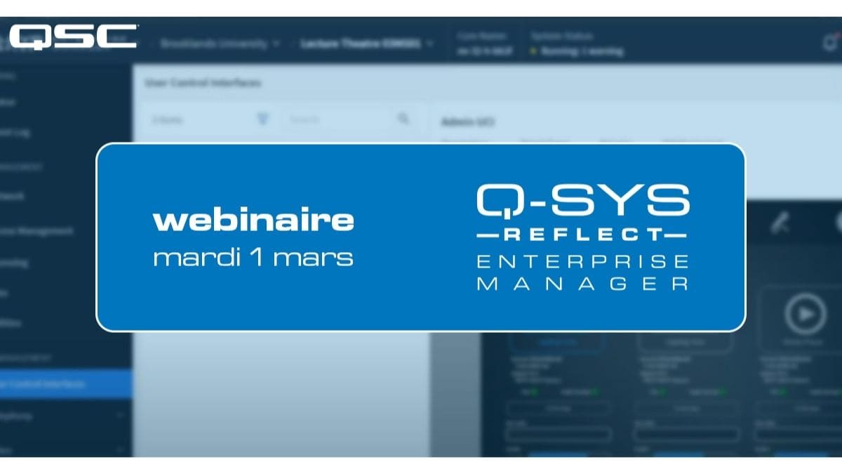 Webinaire Q-SYS Reflect Enterprise Manager