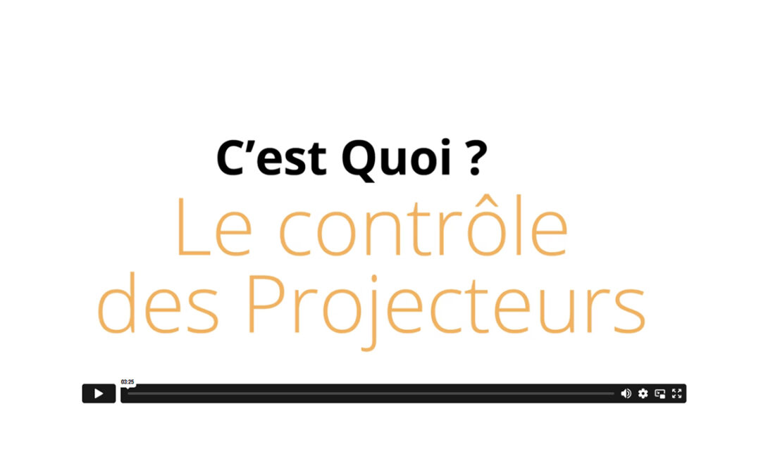 C’est Quoi, Le Contrôle des Projecteurs ?