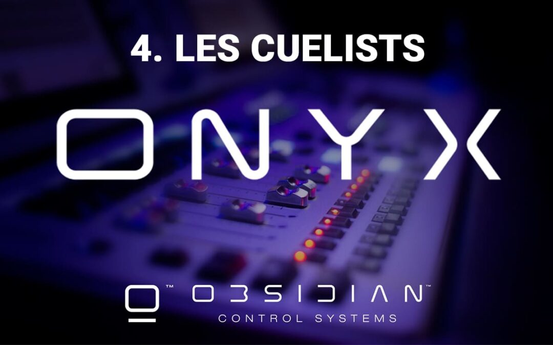 tutoriel onyx obsidian cuelists