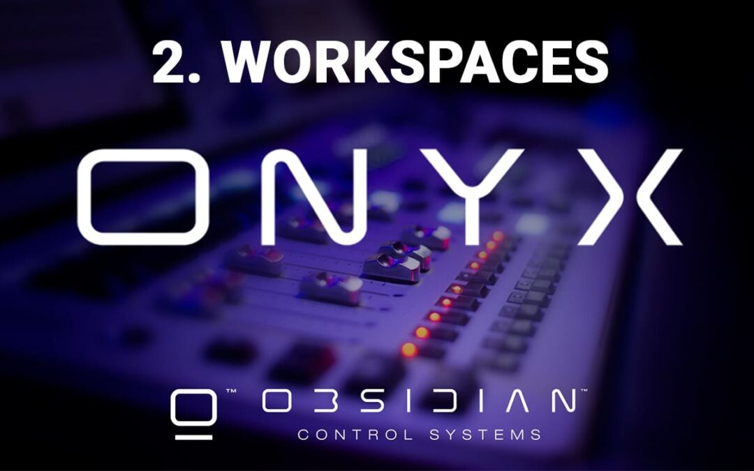 tutoriel onyx obsidian workspaces