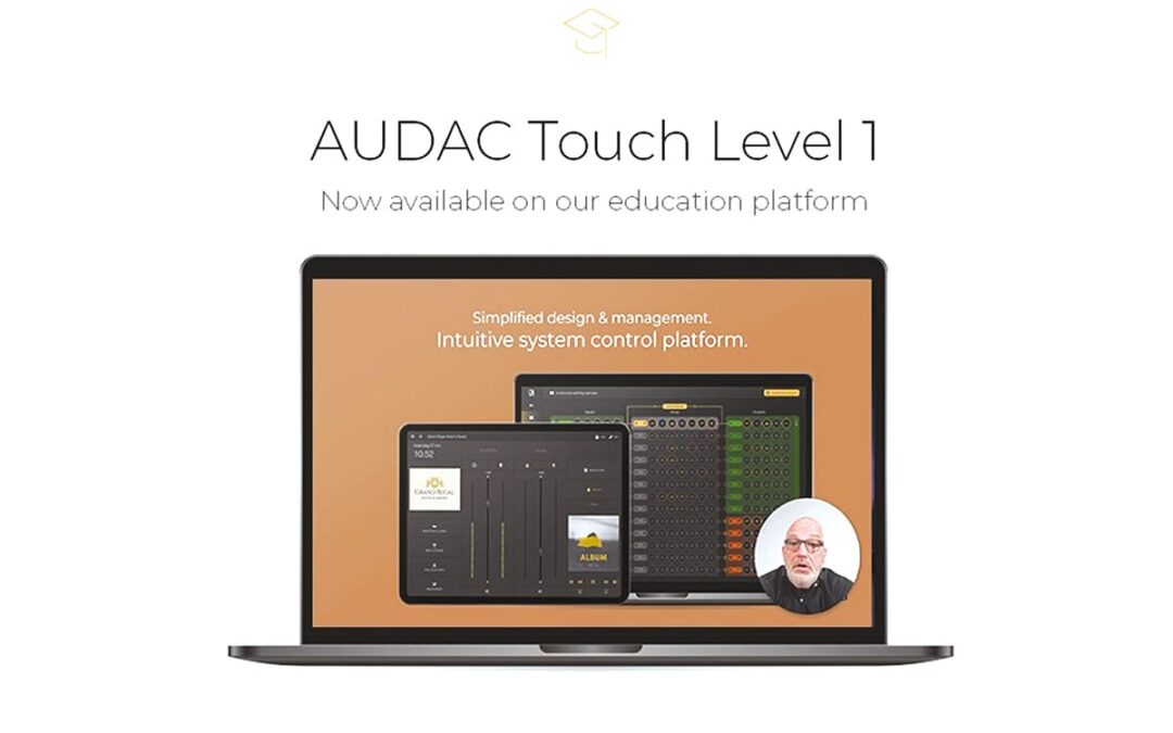 Formation Audac Touch Niveau 1