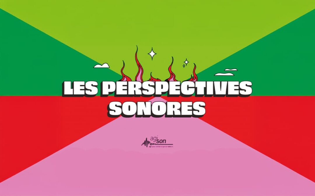 Les perspestives sonores : bilan 2024