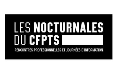 Le CFPTS organise Les Nocturnales #1
