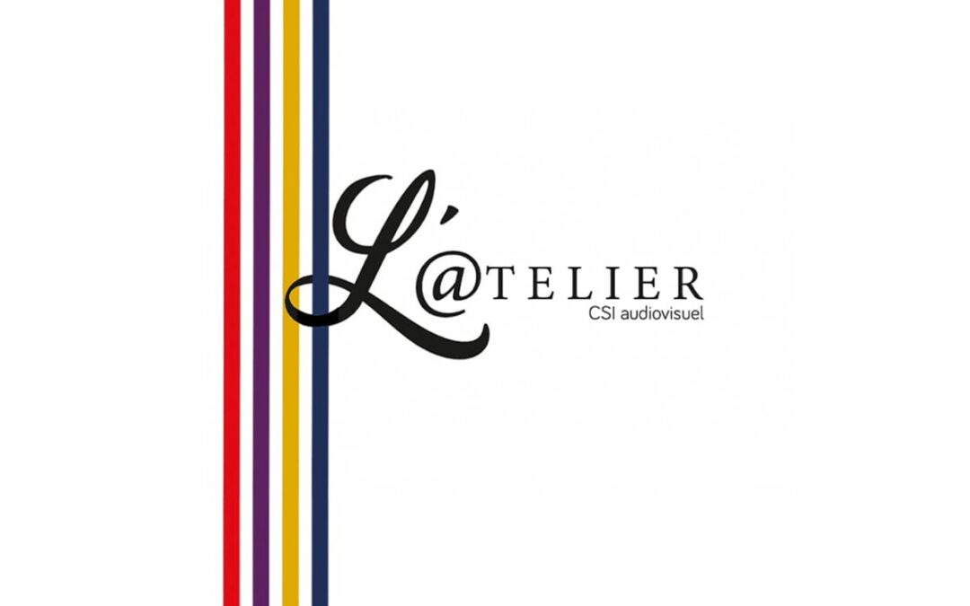 Lancement de l’Atelier CSI