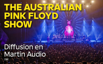 n°519, The Australian Pink Floyd show, diffusion en Martin Audio