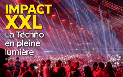 n°520, IMPACT XXL, la Techno en pleine lumière
