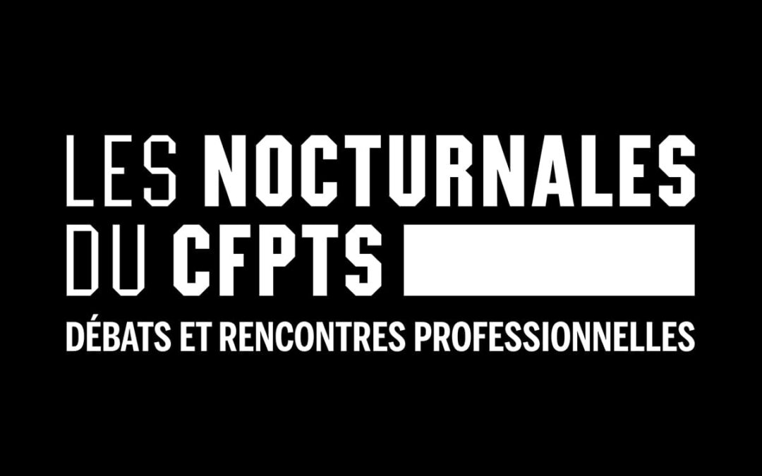 Les Nocturnales #2 du CFPTS